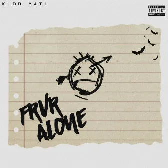 frvr alone by Kidd Yati