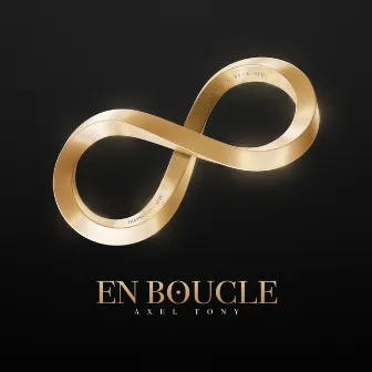 En Boucle (Deluxe) by Axel Tony