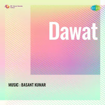 Dawat (Original Motion Picture Soundtrack) by Unknown Artist