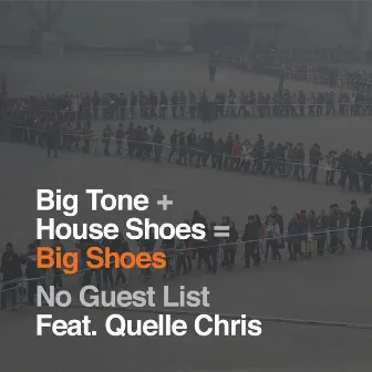 No Guest List by House Shoes