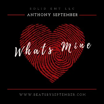 Whats Mine by Anthony September