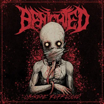 Obscene Repressed (Deluxe Edition) by Benighted