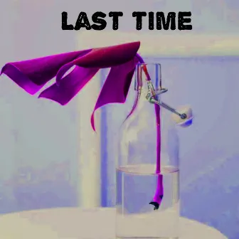 Last Time by Britt Jayee