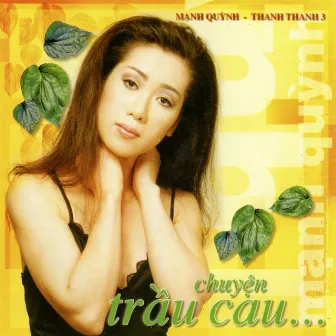 Chuyện Trầu Cau by Thanh Thanh