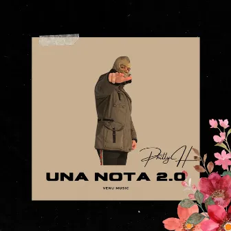 Una Nota 2.0 by Philly H