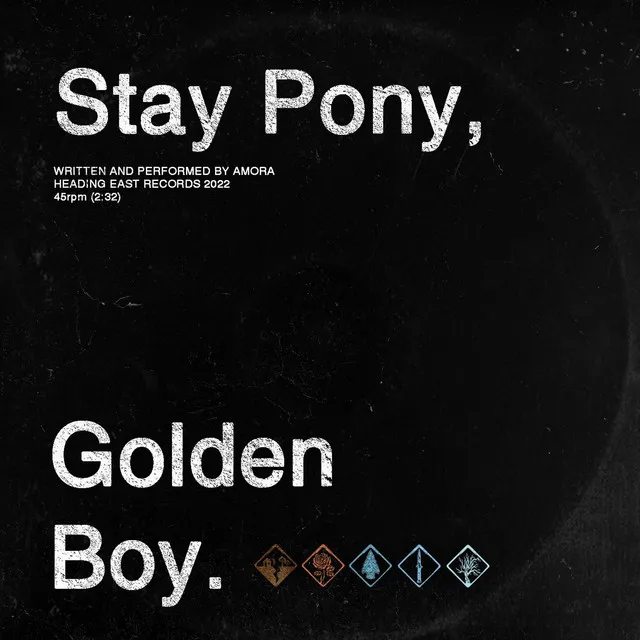 Stay Pony, Golden Boy