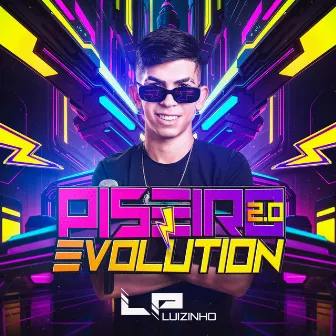 Piseiro Evolution 2.0 by Luizinho LP