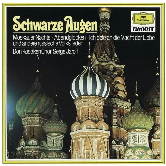 Schwarze Augen - Russische Volkslieder by Don Kosaken Chor