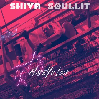 Made Yu Look by Shiva Soullit