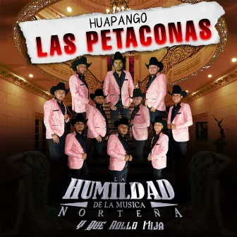 Huapango Las Petaconas by La Humildad De La Musica Norteña