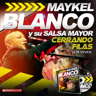 Cerrando Filas (En Vivo) by Maykel Blanco Y Su Salsa Mayor