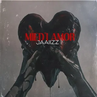 Mied'i Amor by Jaaiizz