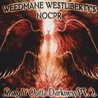 STRAIGHT OUTTA DARKNESS Pt. 2 by WEEDMANE