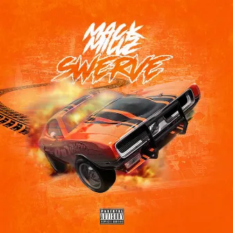 Swerve by Mack Millz