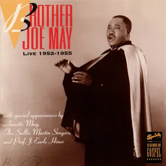 Live 1952 - 1955 by Brother Joe May