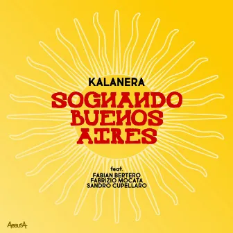 Sognando buenos aires by Kalanera