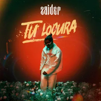 Tu Locura by Zaider