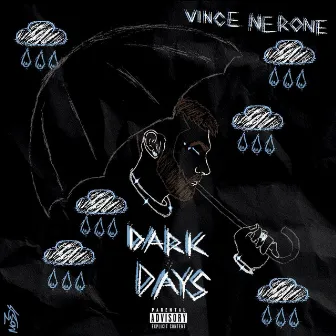 Dark Days EP by Vince Nerone