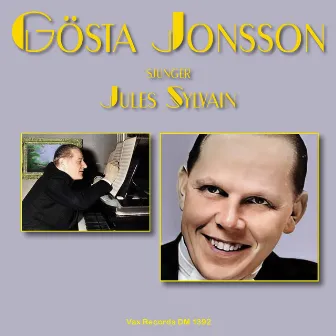 Gösta Jonsson sjunger och spelar Jules Sylvain, vol. 1 by Gösta Jonsson