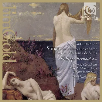 Claude Debussy: Sonate pour flûte, alto et harpe, Les Chansons de Bilitis, Syrinx by Philippe Bernold