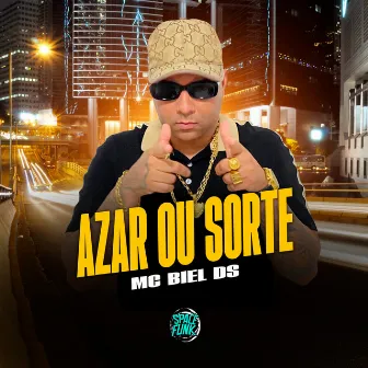 Azar ou Sorte by Mc Biel DS