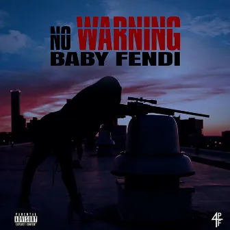 No Warning by Baby Fendi