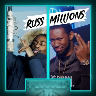 Russ Millions x Fumez The Engineer - Plugged In by Russ Millions