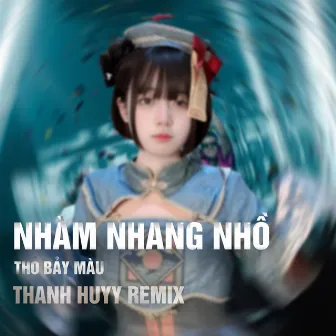 Nhàm Nhang Nhồ (Thanh Huyy Remix) by Thanh Huyy