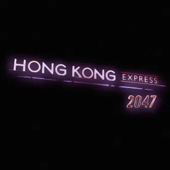 2047 by Hong Kong Express