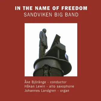 In the Name of Freedom by Sandviken Big Band