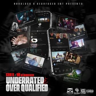 Underrated & Over Qualified by Con B