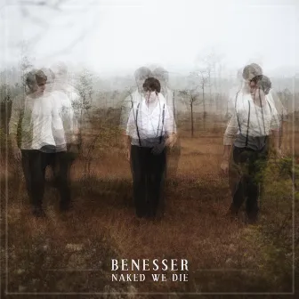 Naked we Die by Benesser