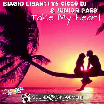 Take My Heart ( Hitormentoni Summer 2017 ) by Biagio Lisanti