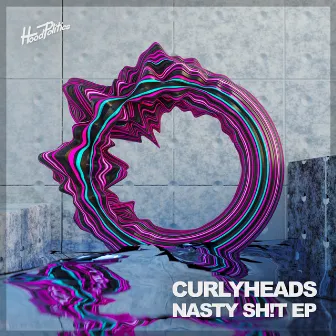 Nasty Sh!T by Curlyheads