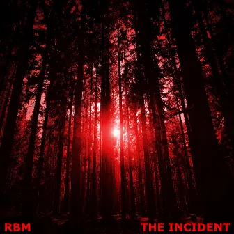 The Incident by RBM