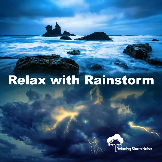 Relax with Rainstorm