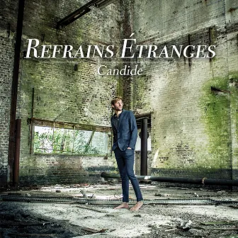 Refrains étranges by Candide