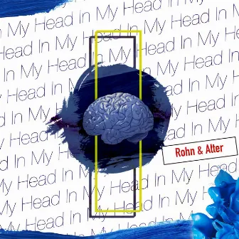 In My Head by ROHN.