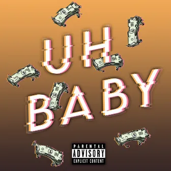 Uh Baby by mdc oficial