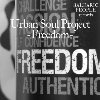 Freedom by Urban Soul Project