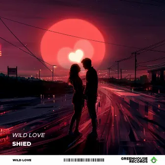 Wild Love by SHIED