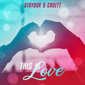 This Love by Cadett