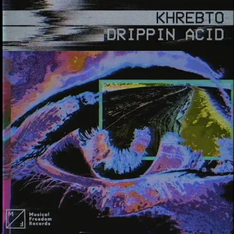 Drippin Acid by Khrebto