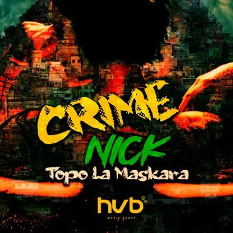 CRIME by HVB MUSIC GROUP