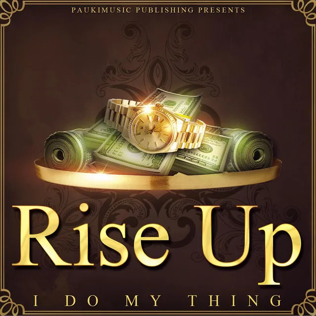 Rise up (I Do My Thing)