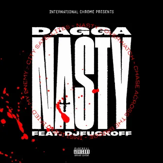 Nasty E.P. by Dagga