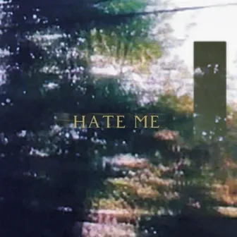 hate me by TenxTen