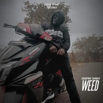 Weed by Deepak Shady