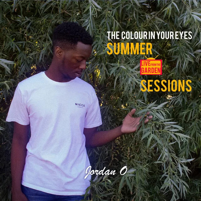 The Colour In Your Eyes - Live from the Garden Summer Sessions