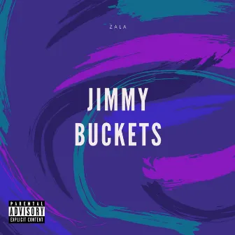 Jimmy Buckets by Zala